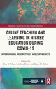 Book cover of: Online Teaching and Learning in Higher Education during COVID-19. By: Roy Y. Chan