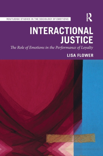 Book cover of: Interactional Justice. By: Lisa Flower