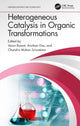 Book cover of: Heterogeneous Catalysis in Organic Transformations. By: Varun Rawat