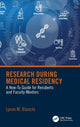 Book cover of: Research During Medical Residency. By: Lynne M. Bianchi