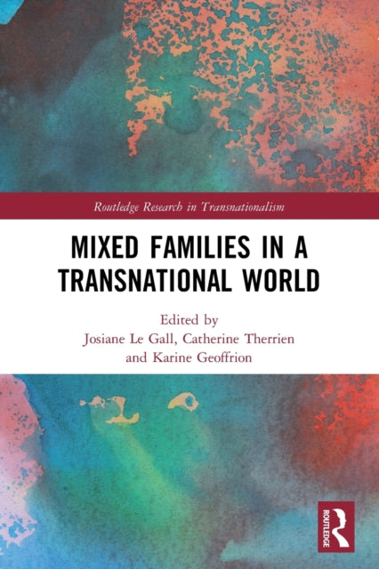 Book cover of: Mixed Families in a Transnational World. By: Josiane Le Gall