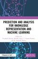 Book cover of: Prediction and Analysis for Knowledge Representation and Machine Learning. By: Avadhesh Kumar