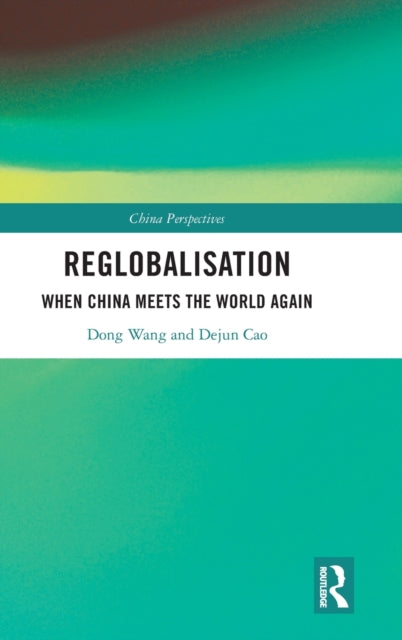 Book cover of: Re-globalisation. By: Dong Wang