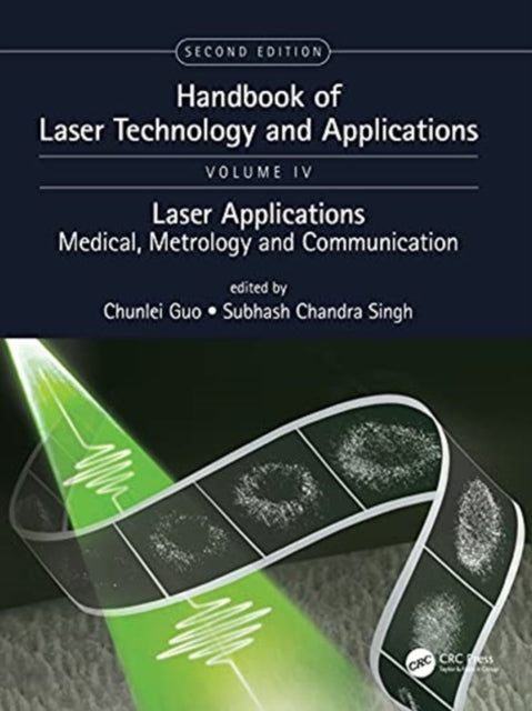 Book cover of: Handbook of Laser Technology and Applications. By: Chunlei Guo