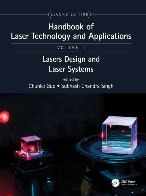 Book cover of: Handbook of Laser Technology and Applications. By: Chunlei Guo