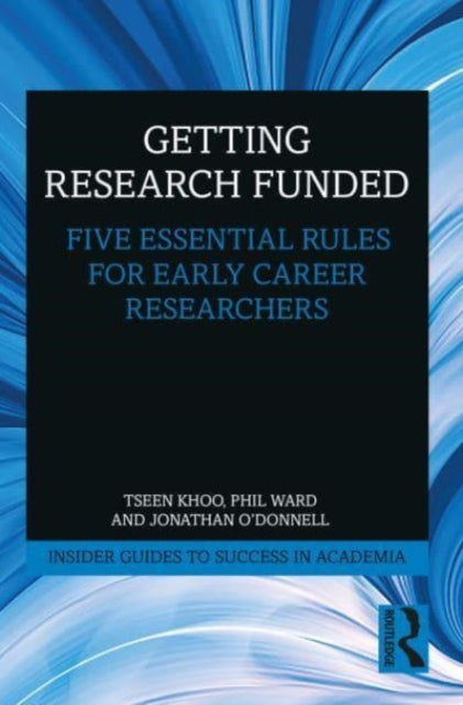 Book cover of: Getting Research Funded. By: Tseen Khoo
