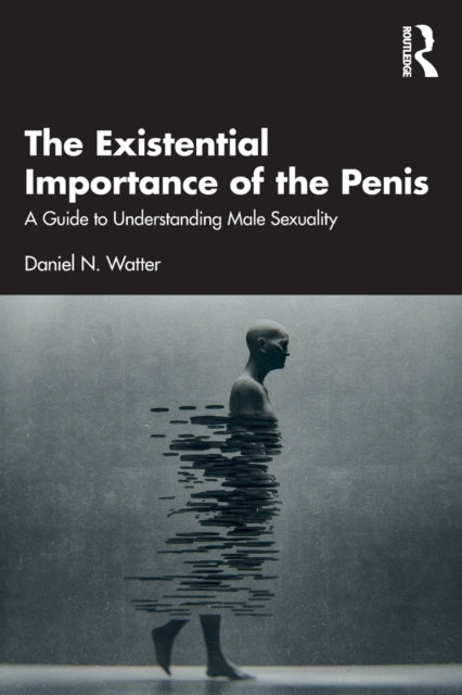 Book cover of: Existential Importance of the Penis. By: Daniel N. Watter