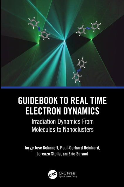 Book cover of: Guidebook to Real Time Electron Dynamics. By: Lorenzo Stella