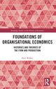 Book cover of: Foundations of Organisational Economics. By: Paul Walker