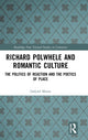 Book cover of: Richard Polwhele and Romantic Culture. By: Dafydd Moore