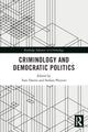 Book cover of: Criminology and Democratic Politics. By: Tom Daems