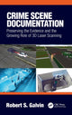 Book cover of: Crime Scene Documentation. By: Robert Galvin