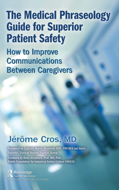 Book cover of: Medical Phraseology Guide for Superior Patient Safety. By: Jérôme Cros