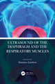 Book cover of: Ultrasound of the Diaphragm and the Respiratory Muscles
