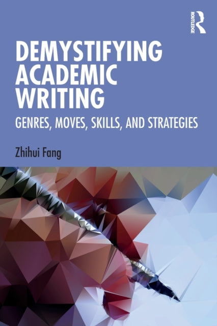 Book cover of: Demystifying Academic Writing. By: Zhihui Fang