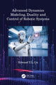 Book cover of: Advanced Dynamics Modeling, Duality and Control of Robotic Systems. By: Edward Y. L. Gu