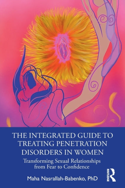 Book cover of: Integrated Guide to Treating Penetration Disorders in Women. By: Maha Nasrallah-Babenko