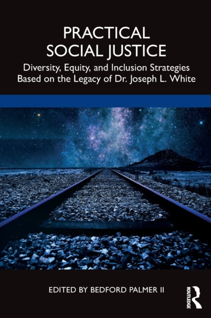 Book cover of: Practical Social Justice. By: Bedford Palmer II