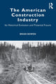 Book cover of: American Construction Industry. By: Brian Bowen