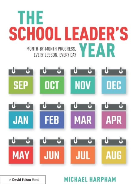 Book cover of: School Leader’s Year. By: Michael Harpham