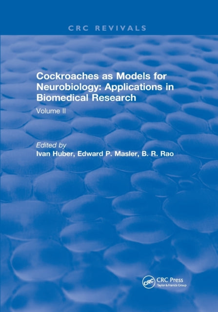 Book cover of: Cockroaches as Models for Neurobiology: Applications in Biomedical Research. By: Ivan Huber