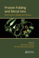 Book cover of: Protein Folding and Metal Ions. By: Cláudio M. Gomes