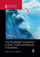 Book cover of: Routledge Companion to Risk, Crisis and Security in Business. By: Kurt J. Engemann