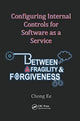 Book cover of: Configuring Internal Controls for Software as a Service. By: Chong Ee