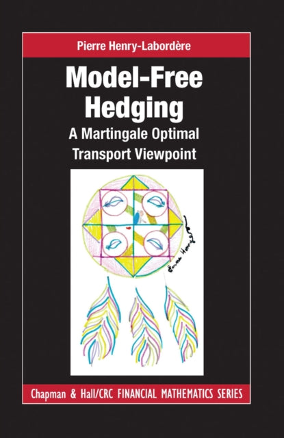 Book cover of: Model-free Hedging. By: Pierre Henry-Labordère