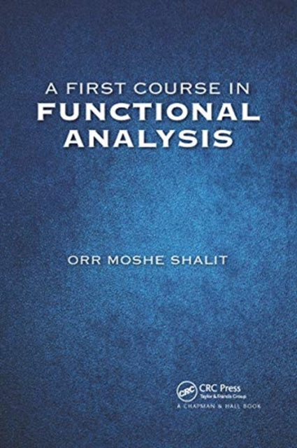 A First Course in Functional Analysis