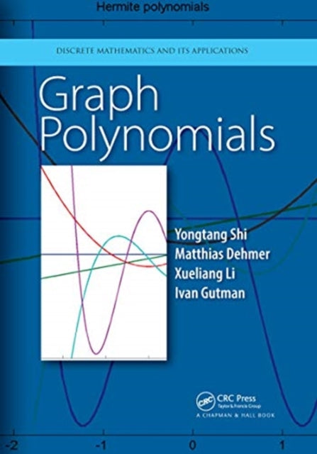 Book cover of: Graph Polynomials. By: Yongtang Shi