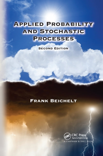Book cover of: Applied Probability and Stochastic Processes. By: Frank Beichelt
