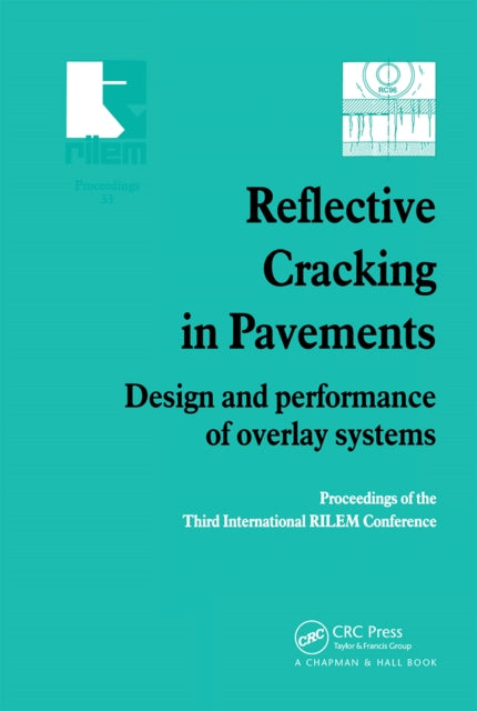 Book cover of: Reflective Cracking in Pavements. By: Meetings Staff RILEM TC-PRC