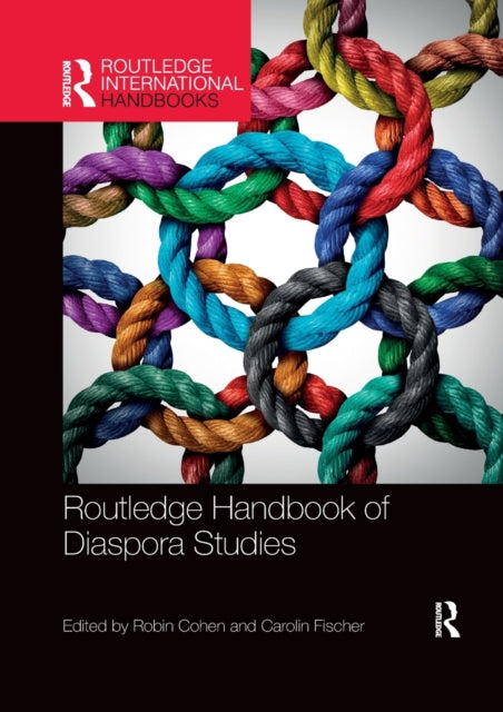 Book cover of: Routledge Handbook of Diaspora Studies. By: Cohen, Robin