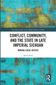 Book cover of: Conflict, Community, and the State in Late Imperial Sichuan. By: Quinn D. Javers
