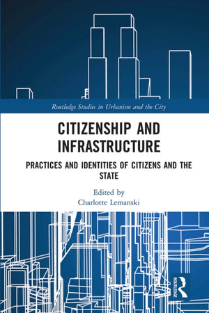 Citizenship and Infrastructure