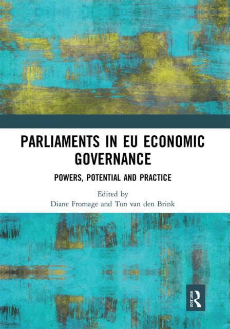 Book cover of: Parliaments in EU Economic Governance. By: Diane Fromage