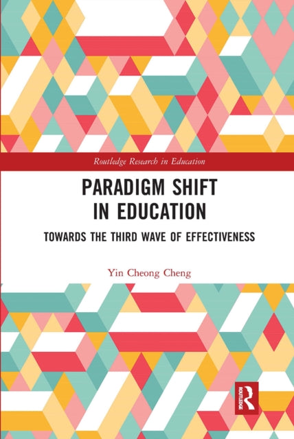Book cover of: Paradigm Shift in Education. By: Yin-Cheong Cheng