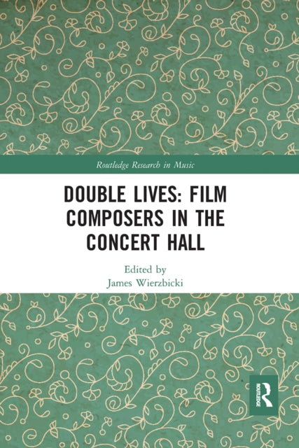 Double Lives: Film Composers in the Concert Hall
