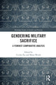 Book cover of: Gendering Military Sacrifice. By: Cecilia Åse