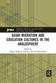 Book cover of: Asian Migration and Education Cultures in the Anglosphere. By: Megan Watkins