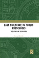 Book cover of: Fast Childcare in Public Preschools. By: Renita Thedvall