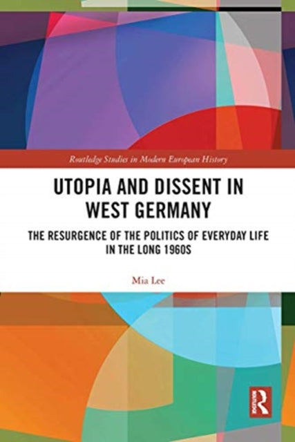 Book cover of: Utopia and Dissent in West Germany. By: Mia Lee