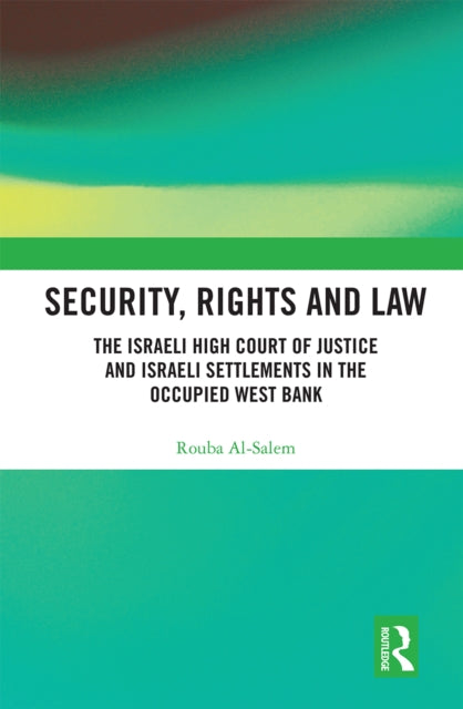 Book cover of: Security, Rights and Law. By: Ruba Salim