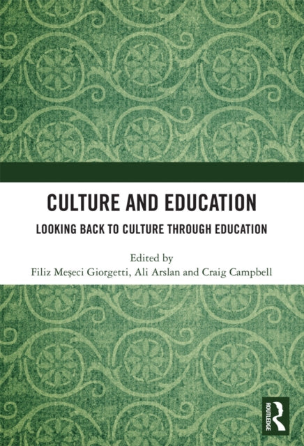 Book cover of: Culture and Education. By: Filiz Meseci Giorgetti