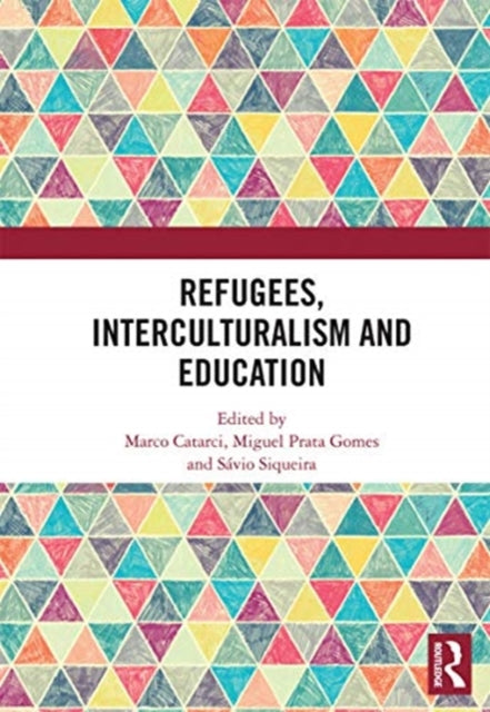 Book cover of: Refugees, Interculturalism and Education. By: Marco Catarci
