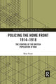 Book cover of: Policing the Home Front 1914-1918. By: Mary Fraser