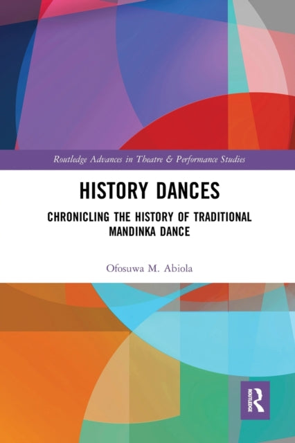 Book cover of: History Dances. By: Ofosuwa M. Abiola