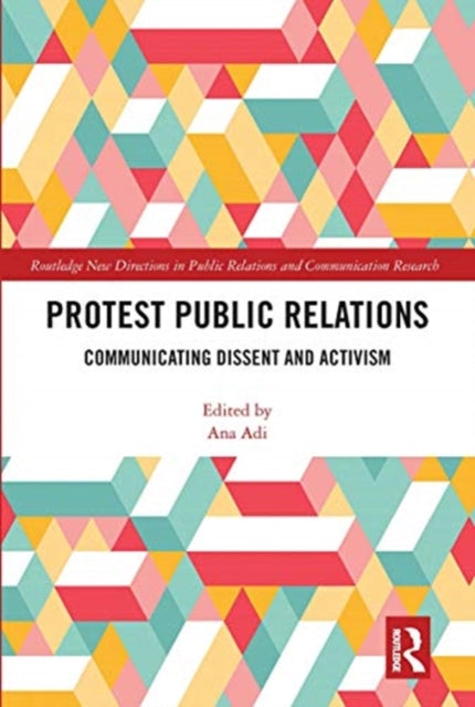 Book cover of: Protest Public Relations. By: Ana Adi
