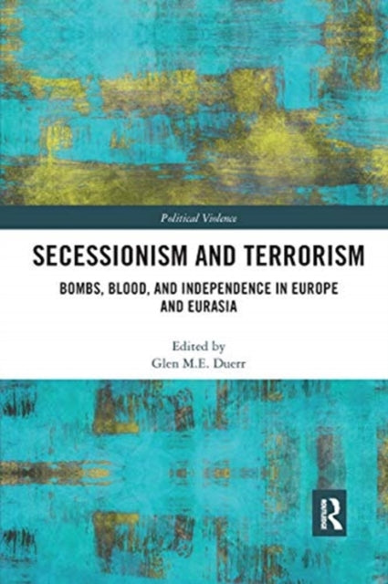 Book cover of: Secessionism and Terrorism. By: Glen M. E. Duerr